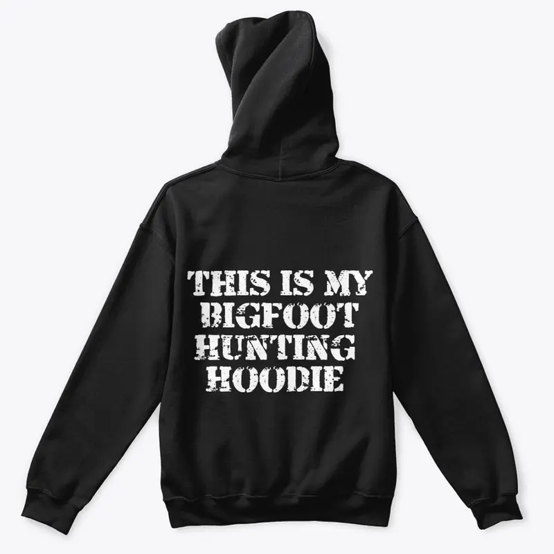 Bigfoot Hunting Hoodie